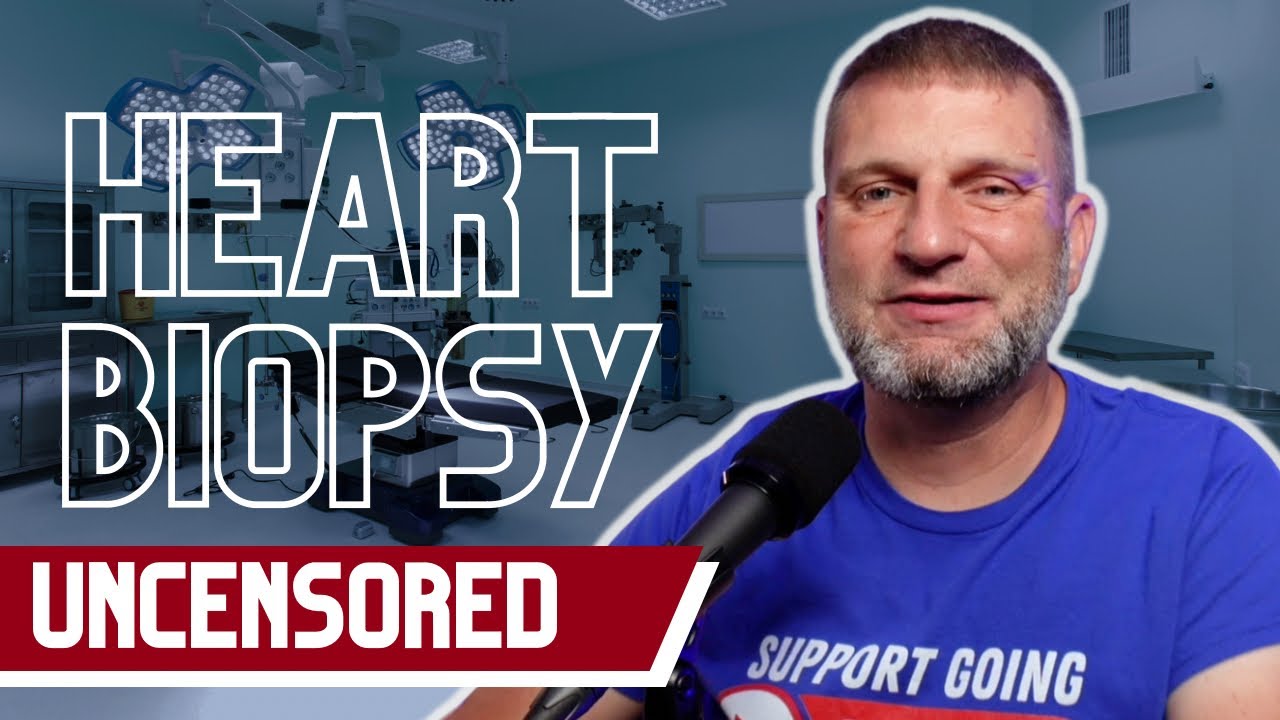 Heart Biopsy: A Step-by-Step Guide | Uncensored