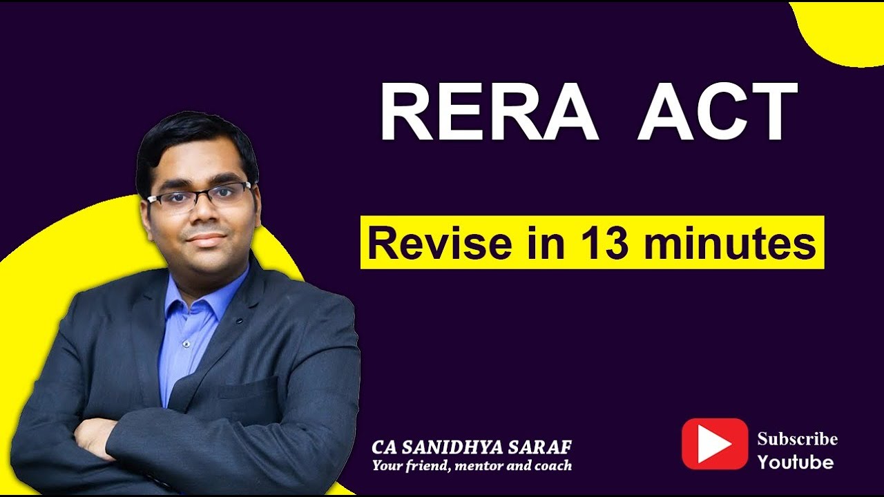 РЕРА АКТ | Пересмотрите RERA за 13 минут | Экономические законы | Бумага 6Д | от CA Санидхья Сараф