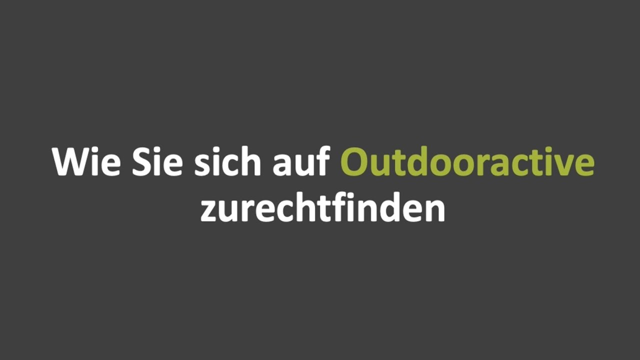 Outdooractive Business - Auf Outdooractive zurechtfinden