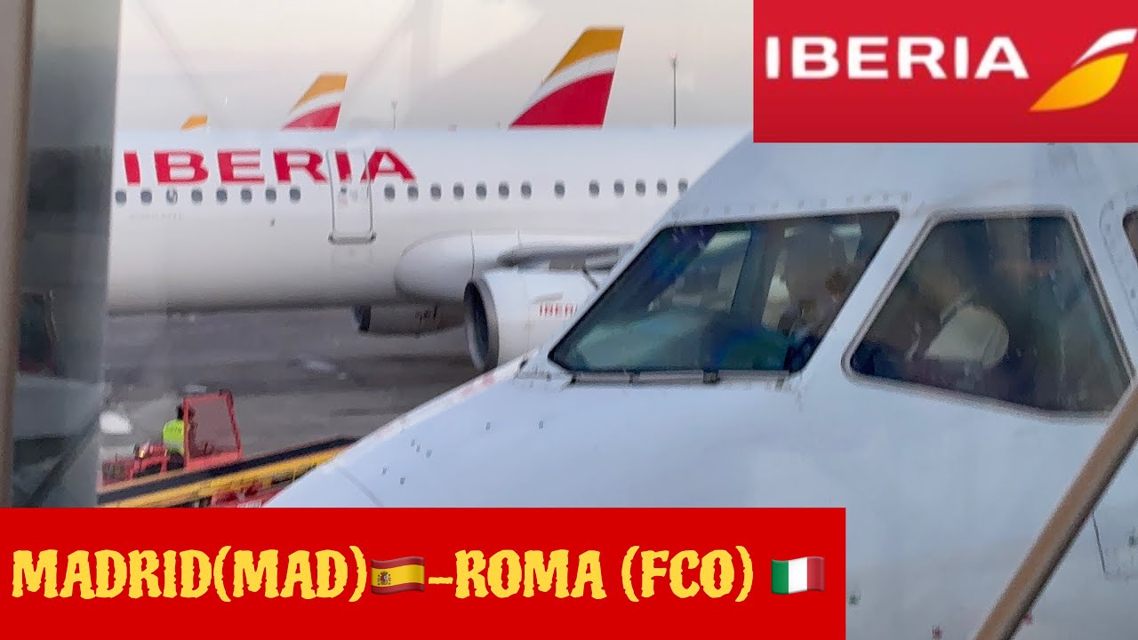 MADRID (MAD) 🇪🇸- ROMA (FCO) 🇮🇹— IBERIA 