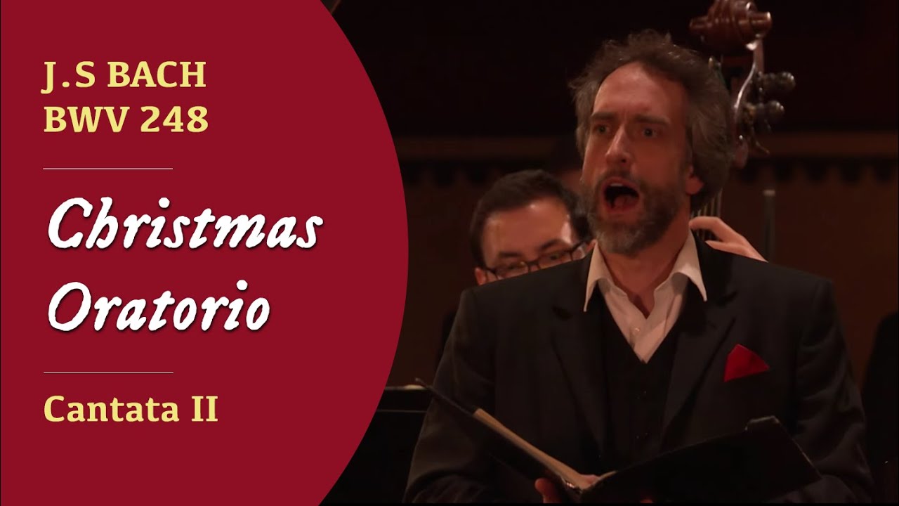 J.S. Bach - BWV 248 Christmas Oratorio | Cantata II