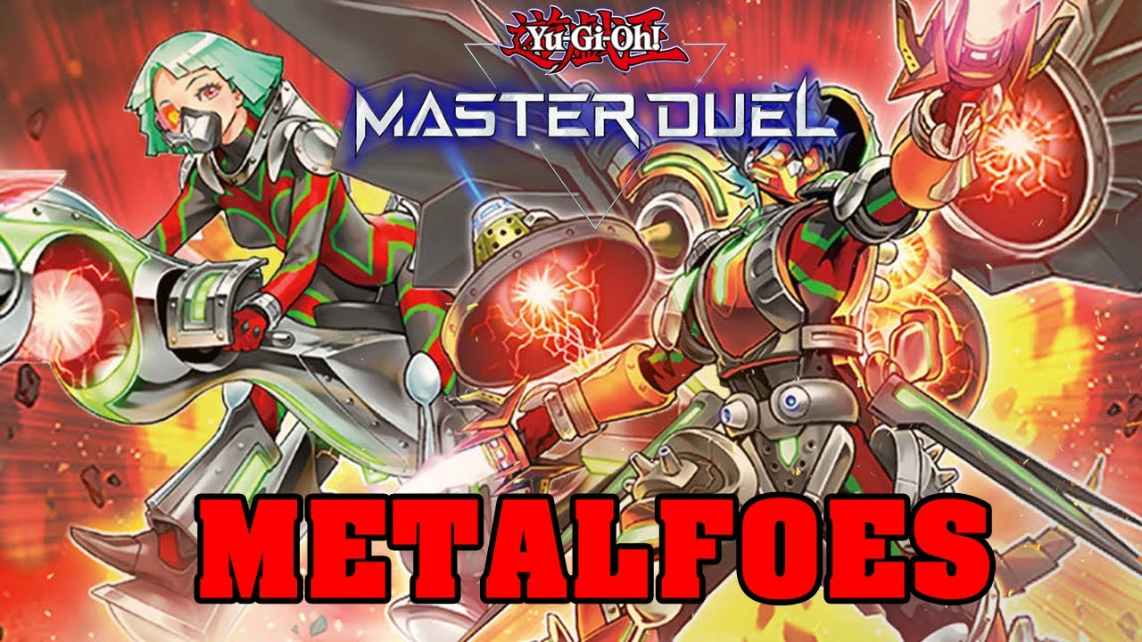 Yugioh Master Duel: Metalfoes Deck Profile