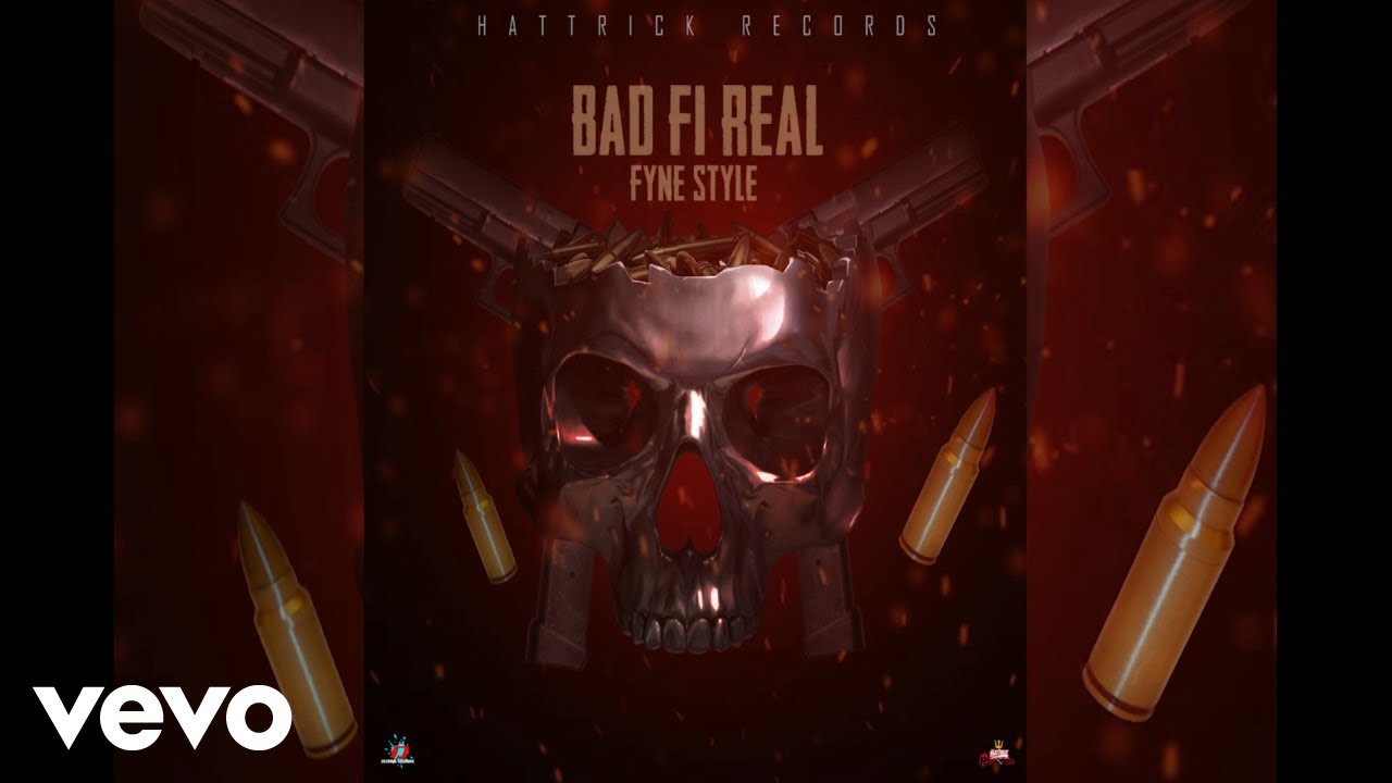 Fyne Style - Bad Fi Real