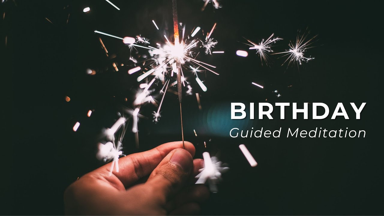 Birthday Meditation 🎂 Reflect, Celebrate & Inspiration the Year Ahead ✨