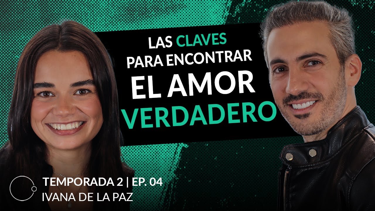 Deja de relacionarte desde tus heridas | Ivana De La Paz & Johnny Abraham | S02 E04