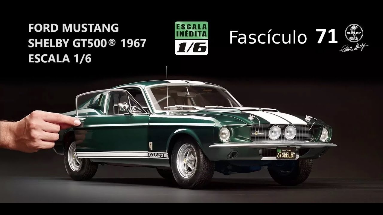 Construyendo el Ford Mustang Shelby GT500 1967 Escala 1/6 de Planeta Deagostini Fascículo 71