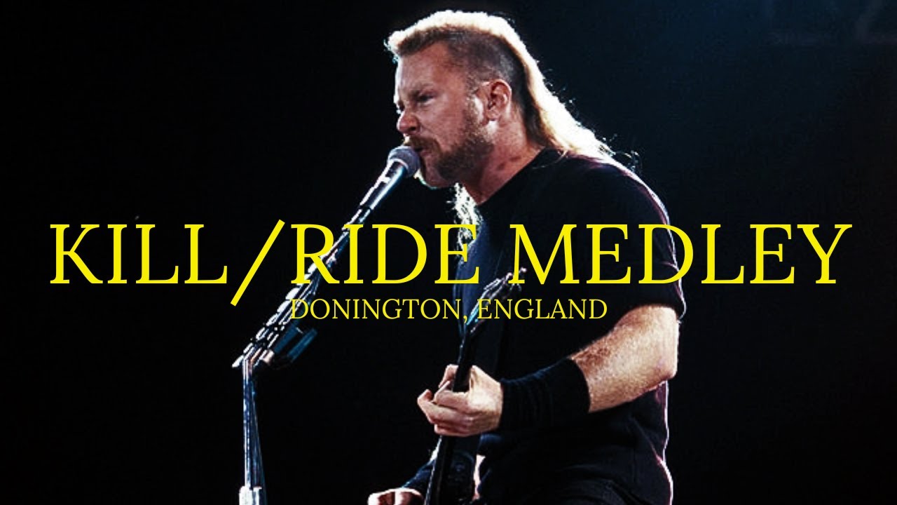 Metallica - Kill/Ride Medley (Donington, England - August 26, 1995) (PRO-SHOT - LOAD BOX)