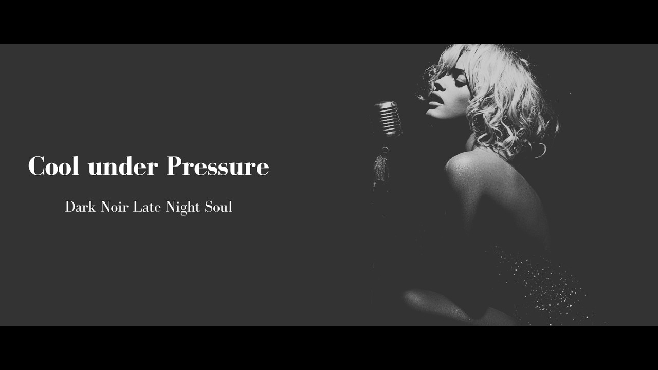 Cool under Pressure - Vesper Valen // Dark Noir Soul