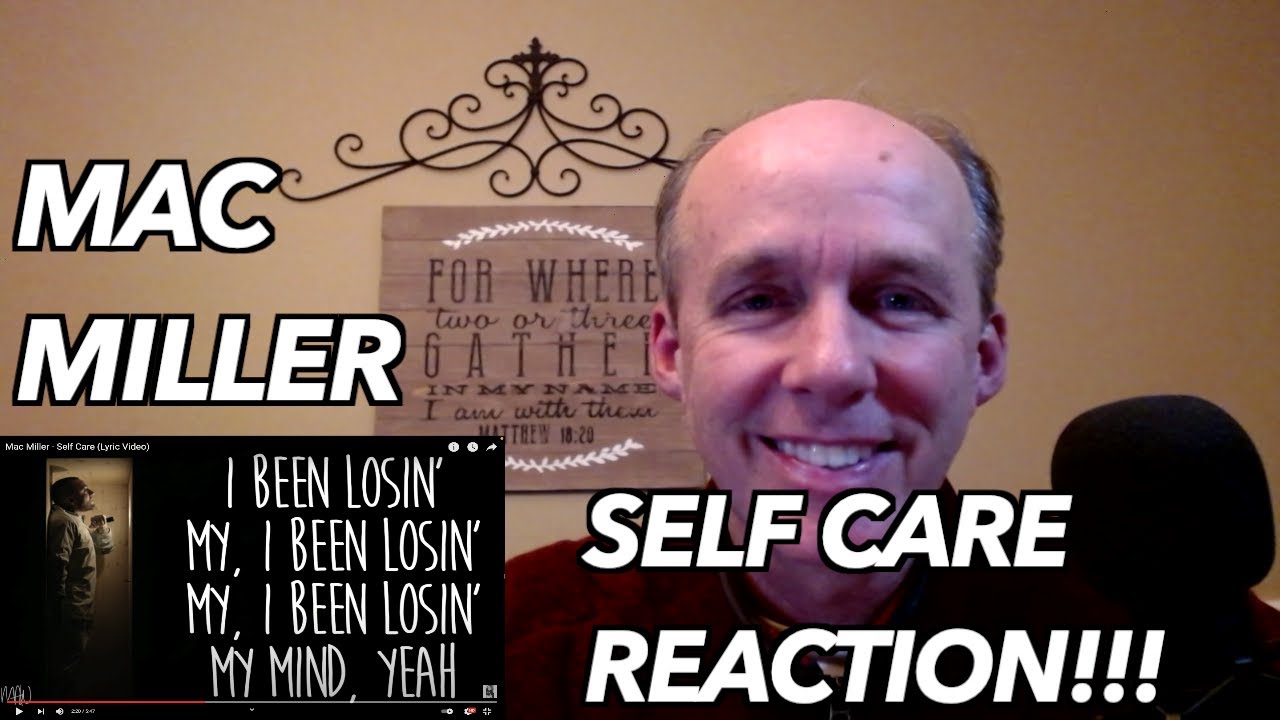PSYCHOTHERAPIST REACTS to Mac Miller- Self Care