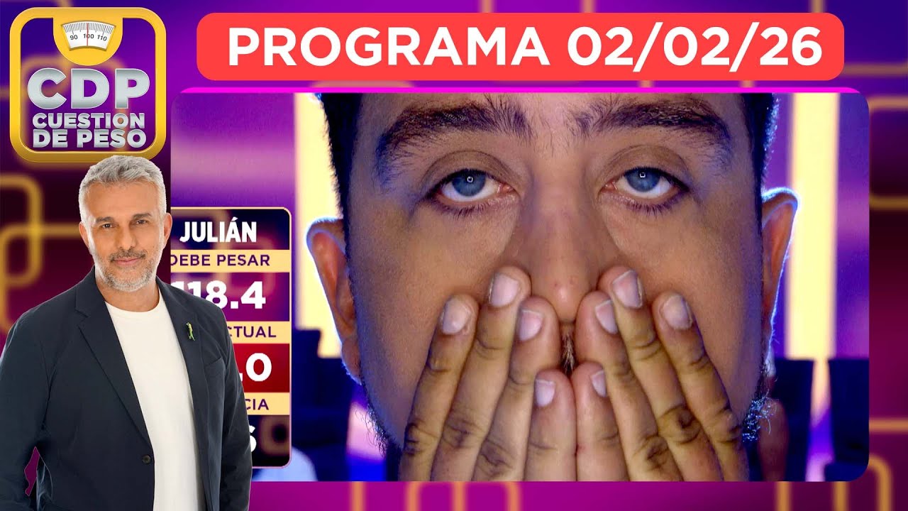 CUESTIÓN DE PESO - PROGRAMA 02/02/26