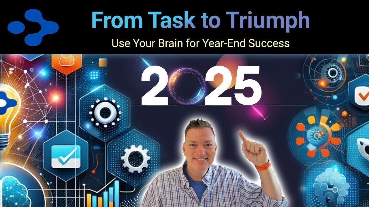 From Task to Triumph: Use Your Brain for Year-End Success
