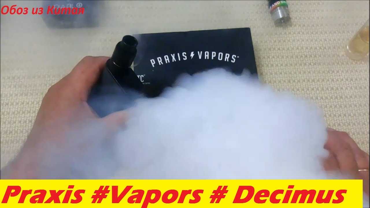 Praxis Vapors Decimus Box MOD 150W  Review