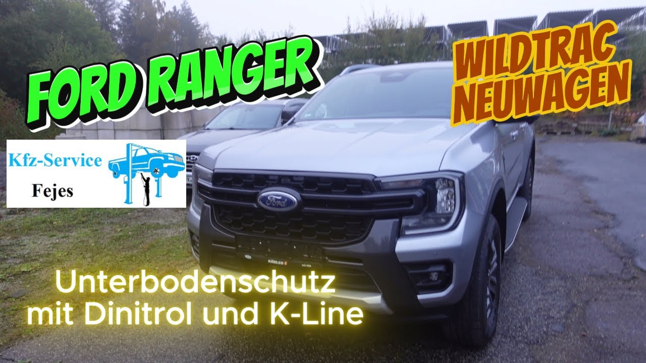 Ford Ranger Wildtrac Neuwagen Unterbodenschutz und Hohlraumkonservierung