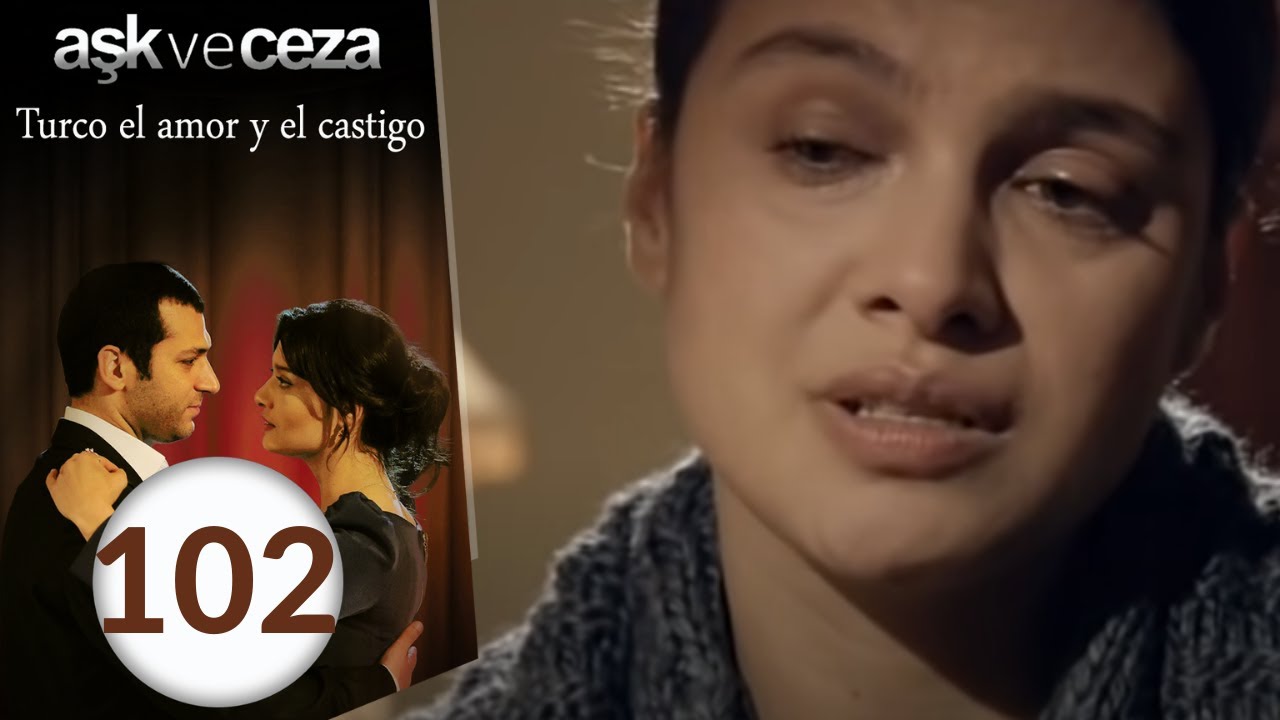 El Amor y Castigo | Capítulo 102