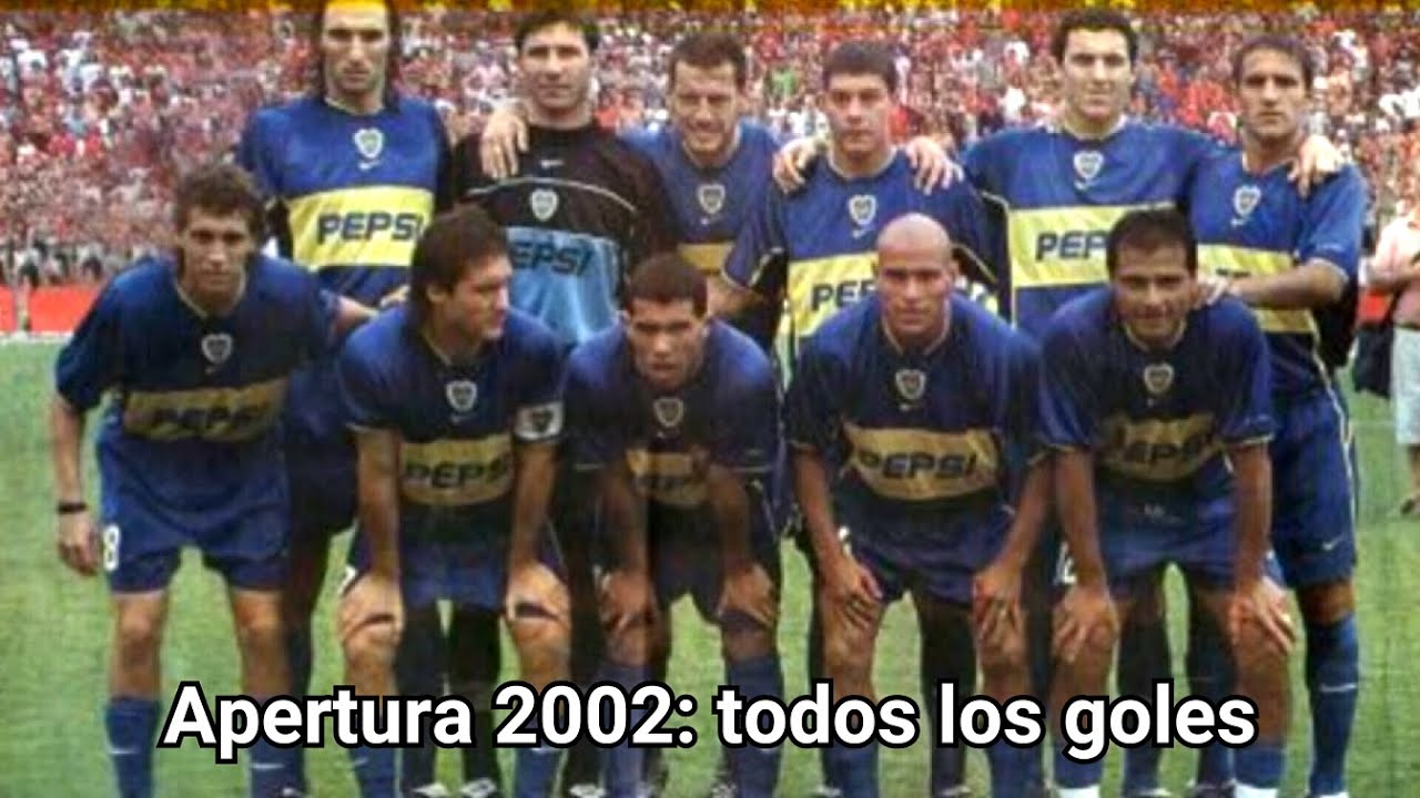Todos los goles de Boca en el Torneo Apertura 2002