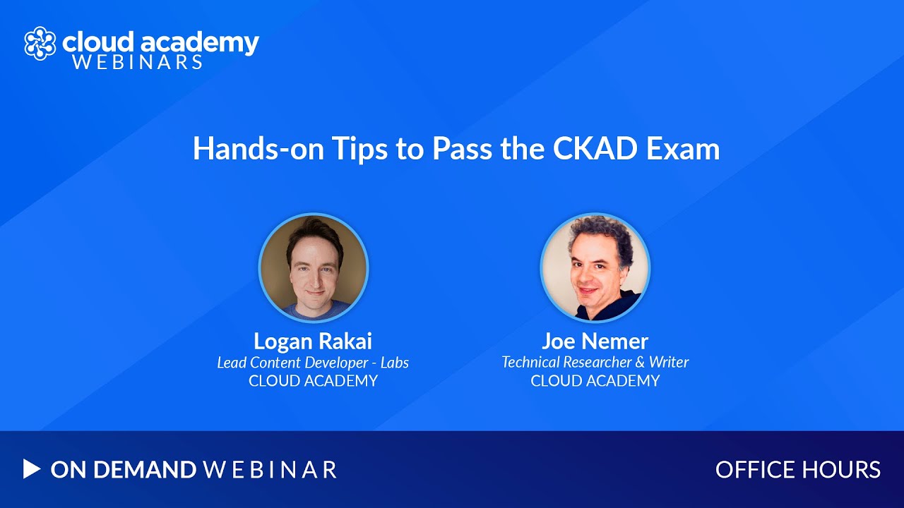 Office Hours | Hands-on Tips to Pass the CKAD Exam