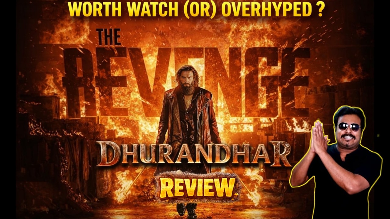 Dhurandhar: The Revenge Review | Dhurandhar 2 Review in Tamil by Filmi craft Arun| Ranveer Singh