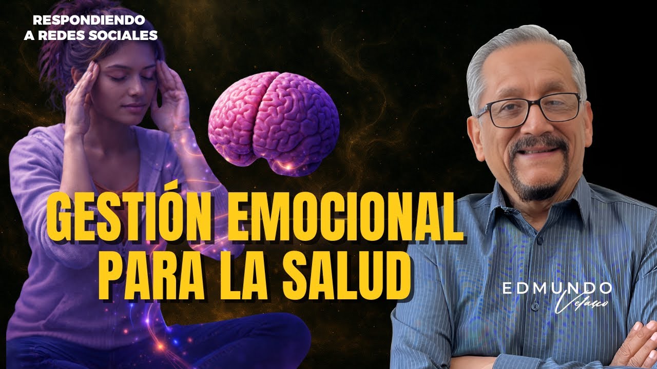 Gestión emocional para la salud | Edmundo Velasco en Respondiendo a Redes Sociales