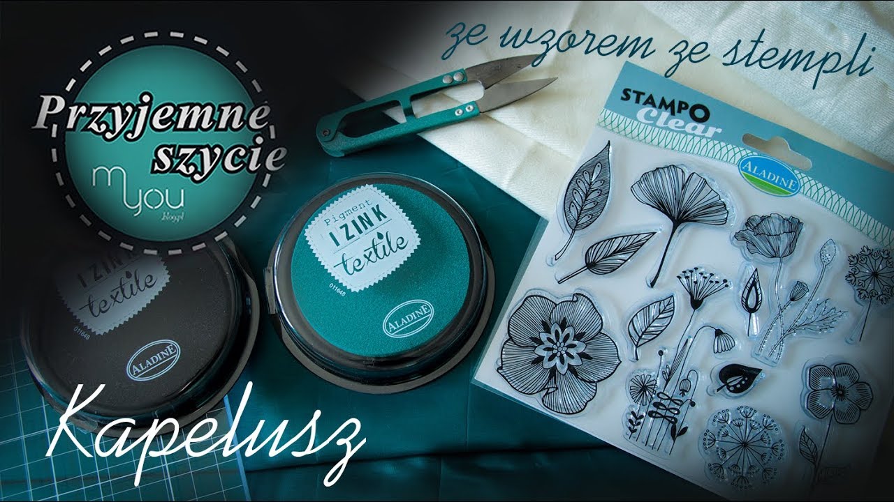 Przyjemne sZycie - odcinek 37 - Kapelusz na małe i duże podróże + stemple do tkanin