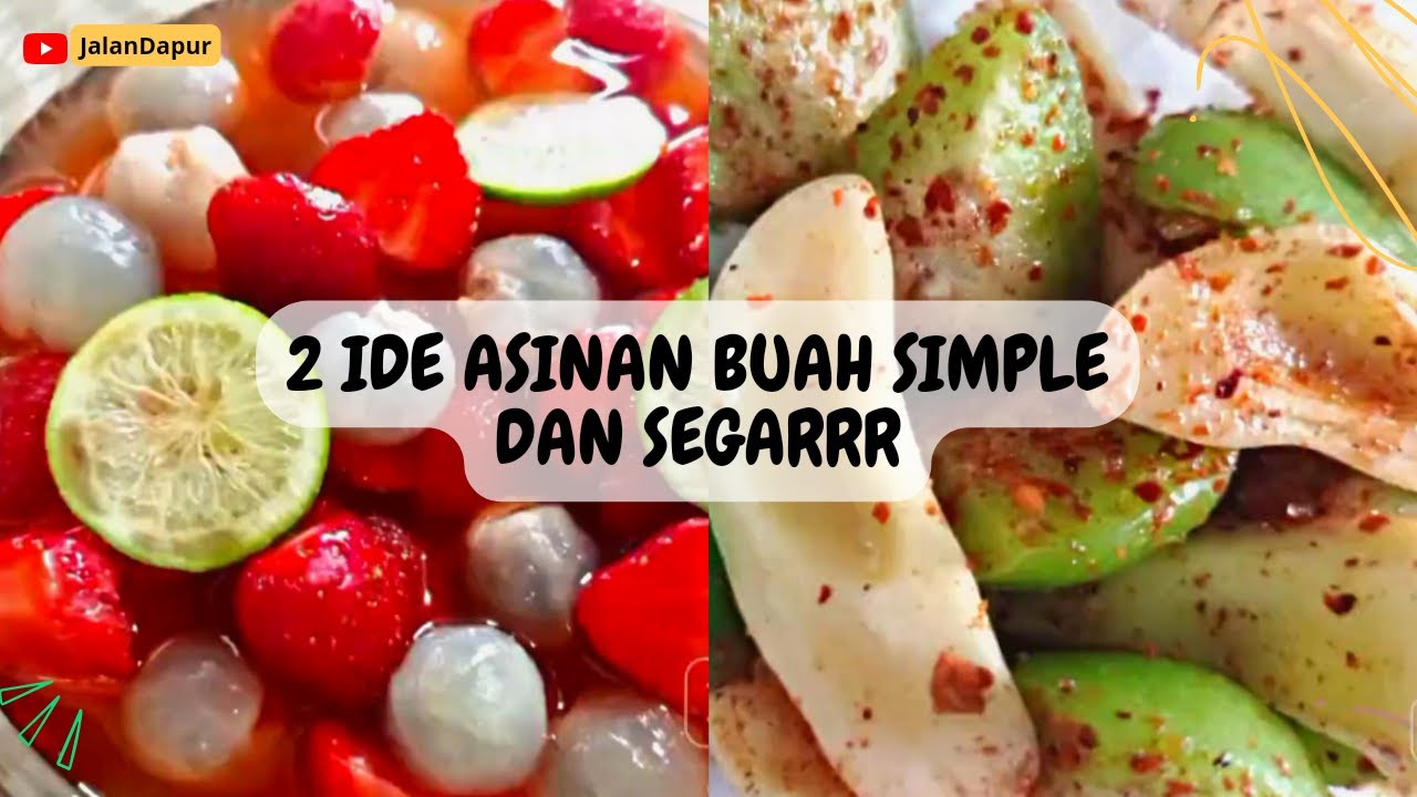 ASINAN BUAH - Bisa Jadi Ide Jualan