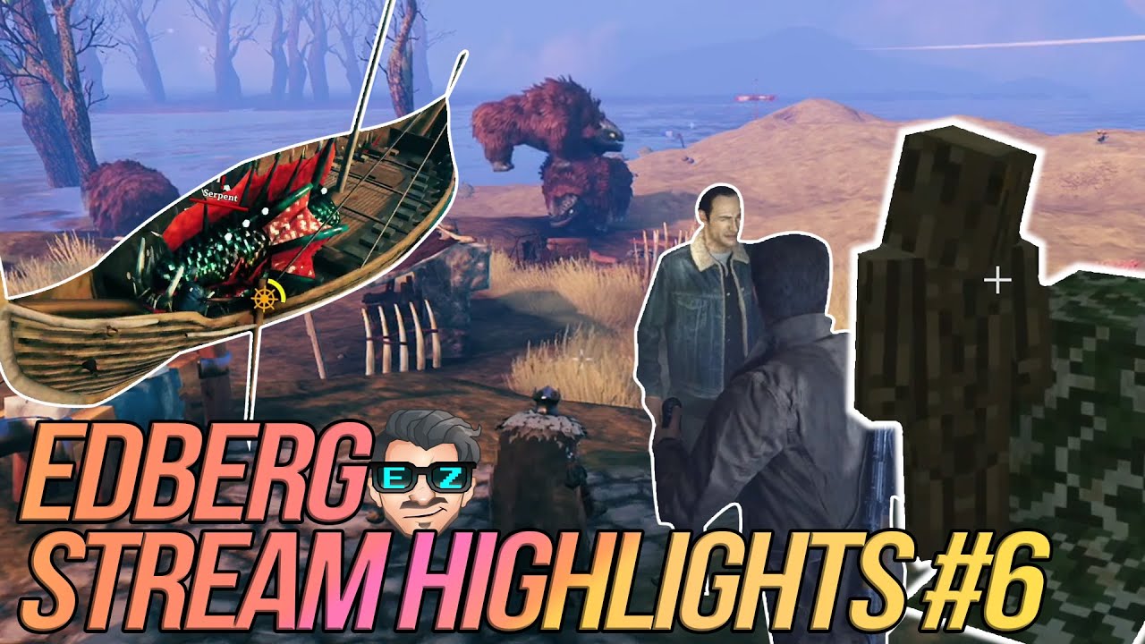 ZF Edberg Stream Highlights #6 Vikings and Sneaky Trees