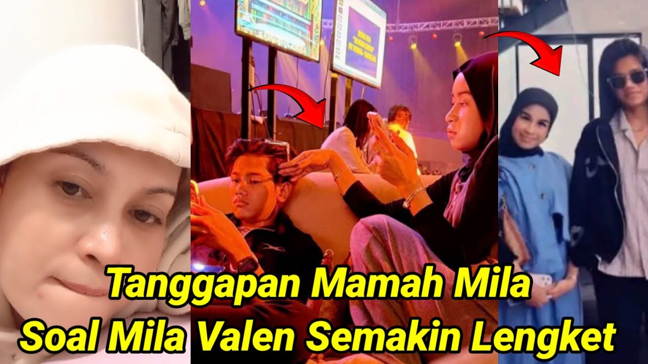 Ini Tanggapan Mamah Mila, Soal Hari Semakin Hari Mila Valen Semakin Lengket Tampak Berduaan Terus !