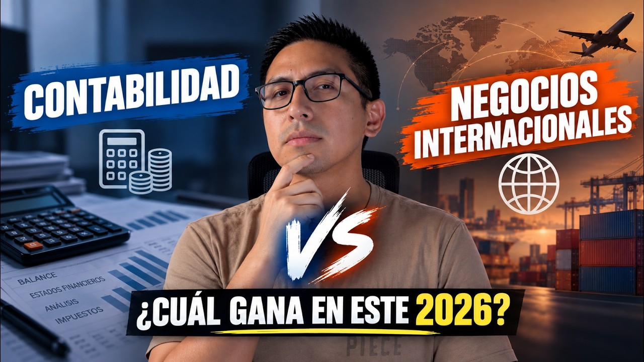 Contabilidad vs Negocios Internacionales: ¿Cuál gana en este 2026?