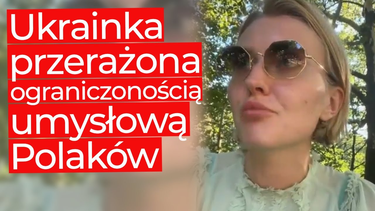 Ukrainka szczerze o ograniczeniach Polaków! Nie jesteśmy Openmajndyd!