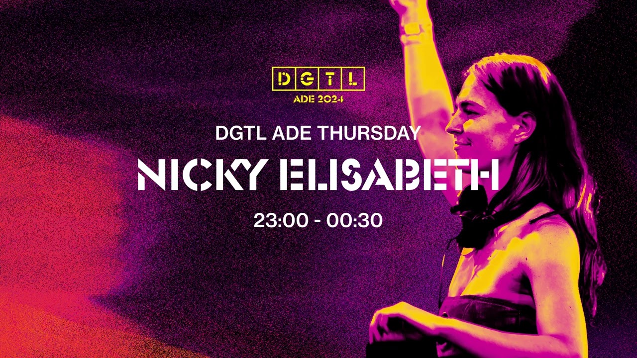 Nicky Elisabeth | Recorded Set | DGTL ADE 2024