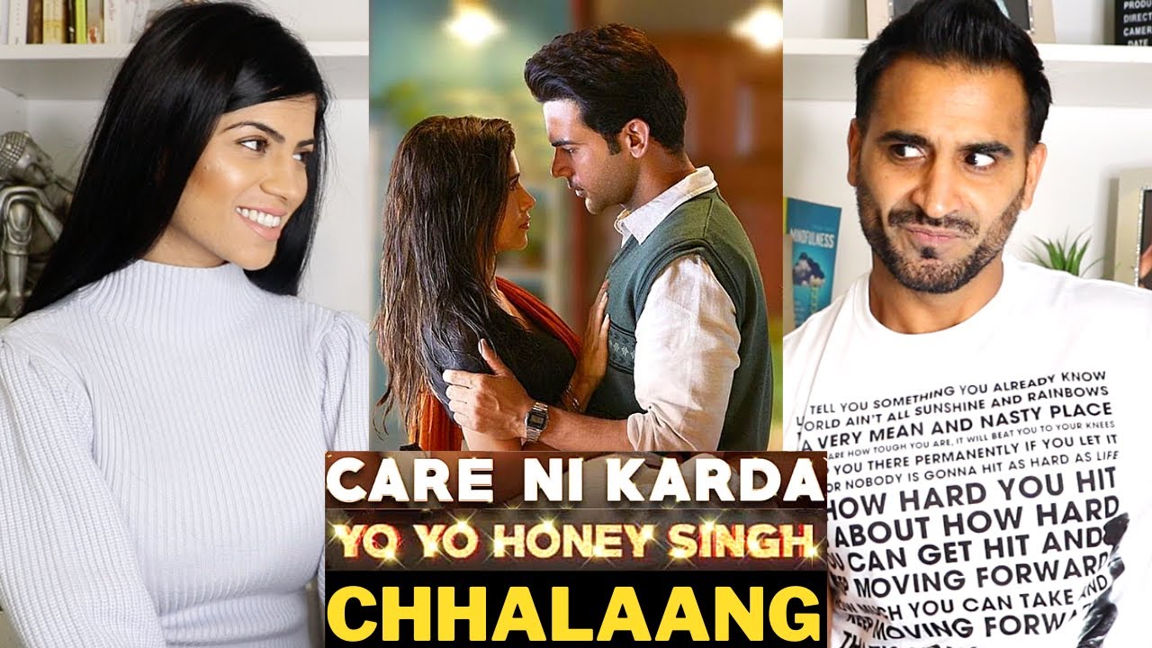 CARE NI KARDA - REACTION!! | Chhalaang | YO YO HONEY SINGH | Rajkummar Rao, Nushrratt Bharuccha