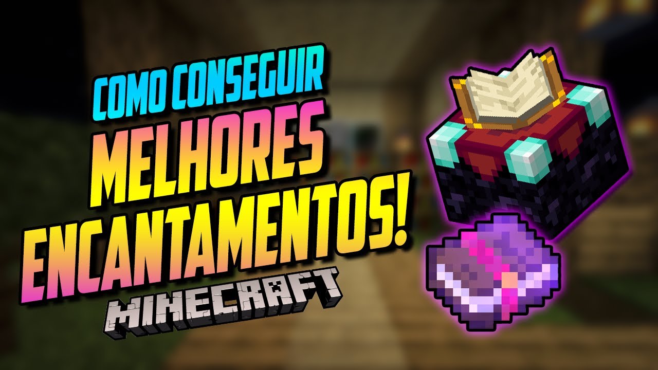 COMO CONSEGUIR MELHORES ENCANTAMENTOS NO MINECRAFT! | MCPE | BEDROCK