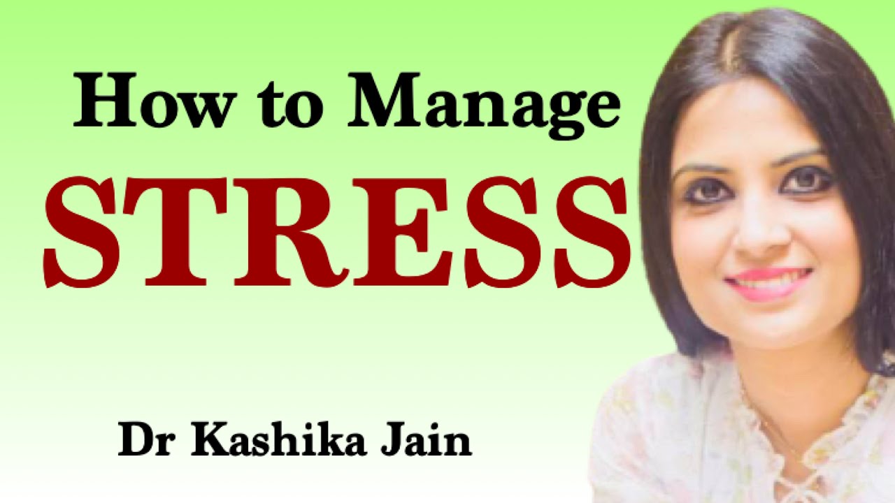 How to manage stress? | By Dr Kashika Jain | Hindi |
