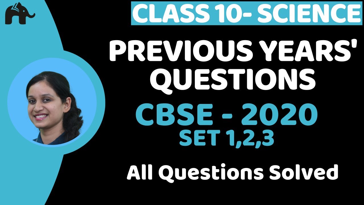 Previous Years' Questions with Solutions Class 10 Science | PYQs CBSE 2020 Set 1,2,3 paper | Physics