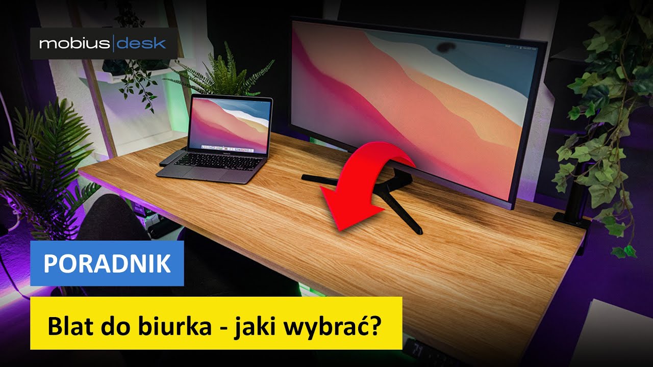 Blat do biurka - jaki wybrać? Pogadajmy o materiałach! #mobiusdesk