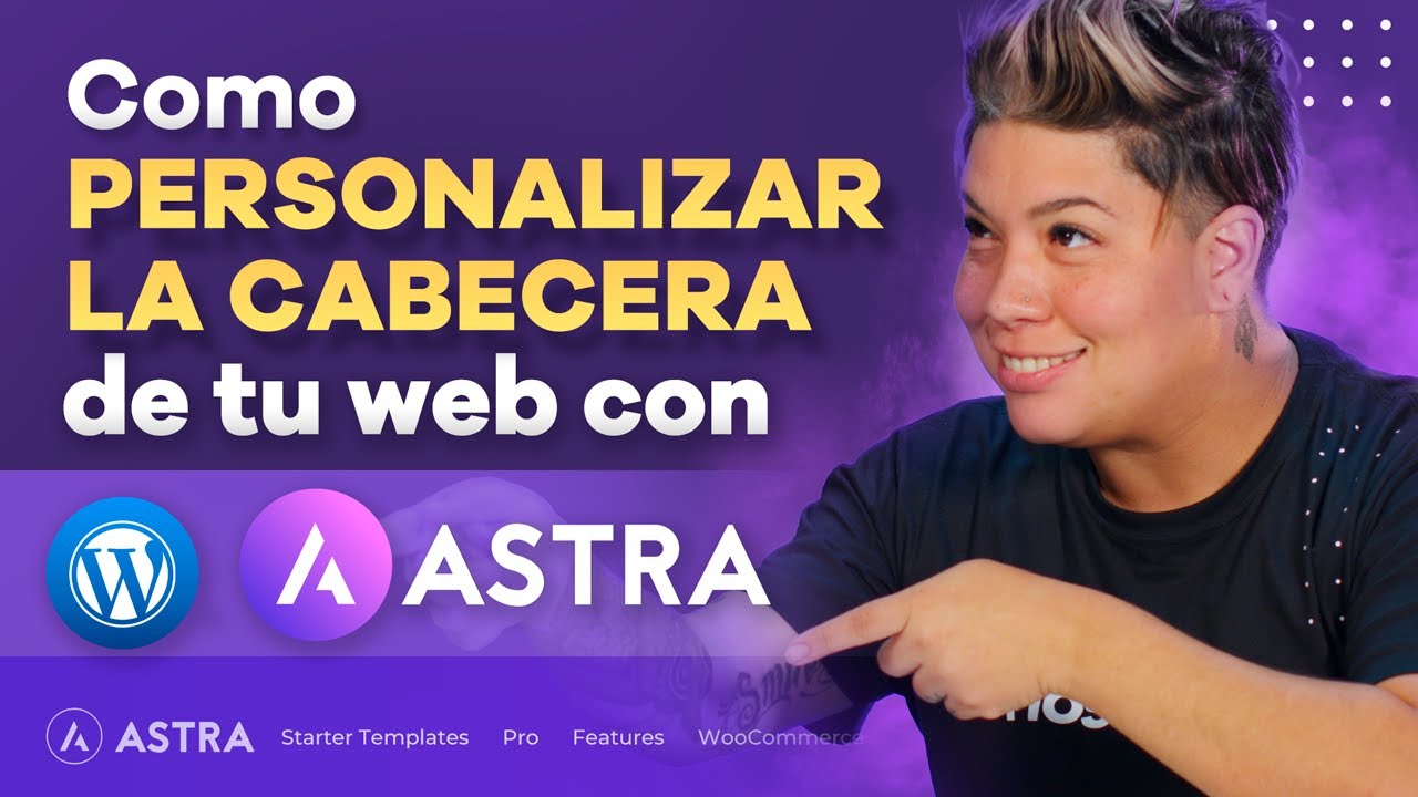 Transforma Tu Página Web Con Astra: Cómo Personalizar La Cabecera 🚀