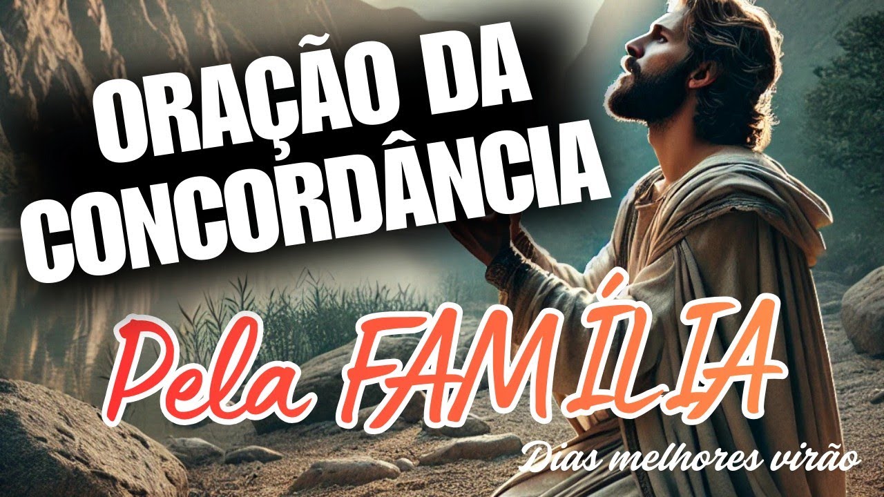 🚨 ORAÇÃO DA CONCORDÂNCIA pela sua FAMÍLIA (05/02/26)