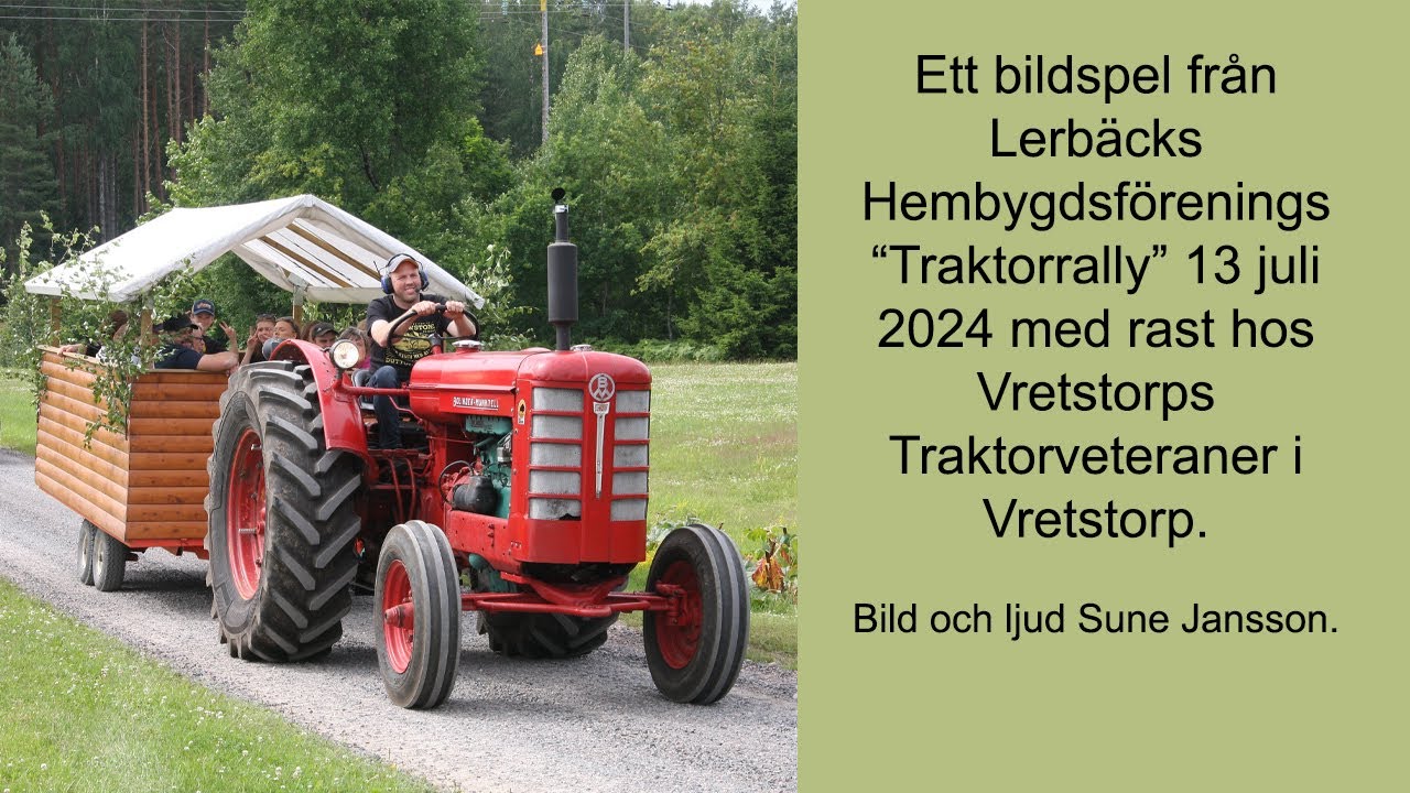 Lerbäcks Hembygdsförenings ”traktorrally” 13 juli 2024.