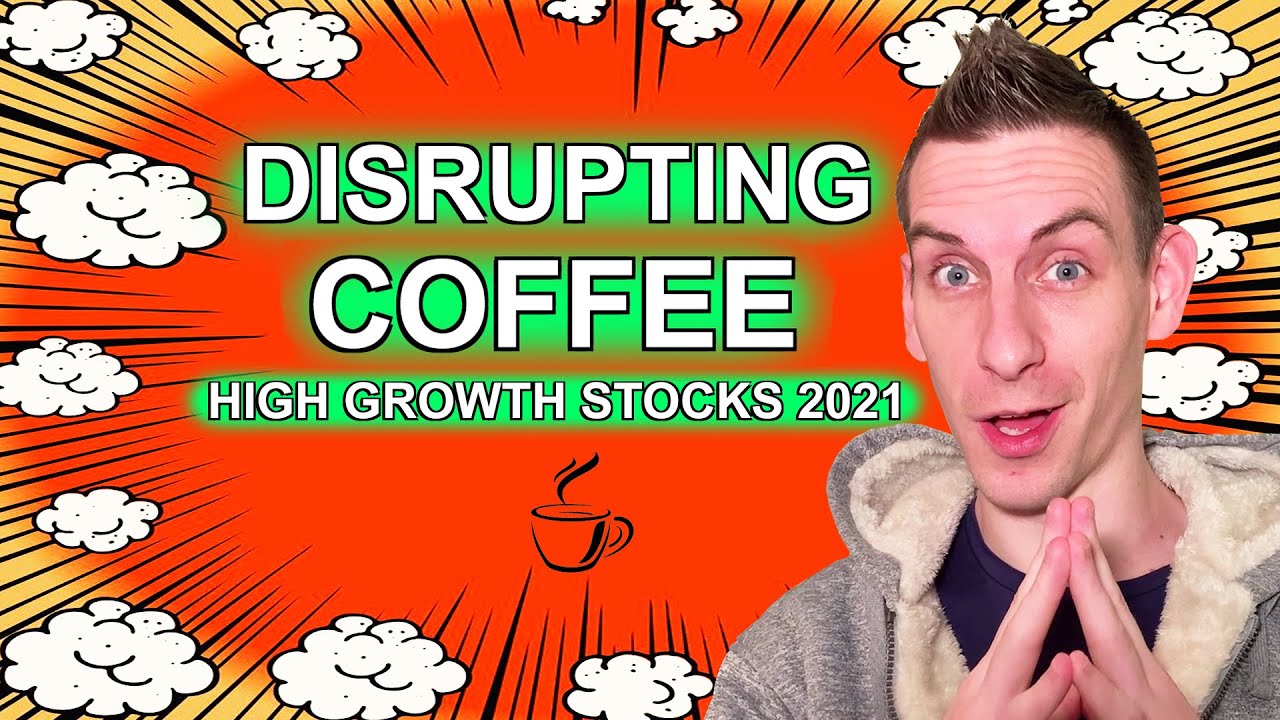 High Growth Stocks 2021 | NEXE Innovations Coffee Stock