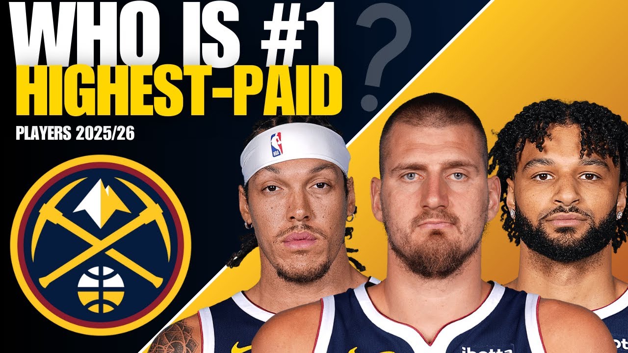 Highest Paid NBA Players – DENVER NUGGETS Total Cash | 2025–26 NBA Season!