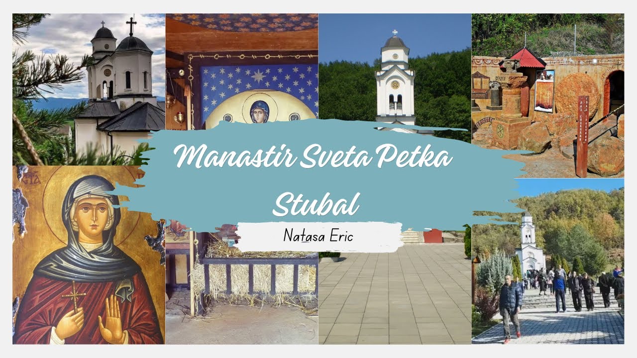 Otkrivanje božanskog spokoja: Manastir Sveta Petka, Stubal | Otkrivanje srpske duhovne svetinje