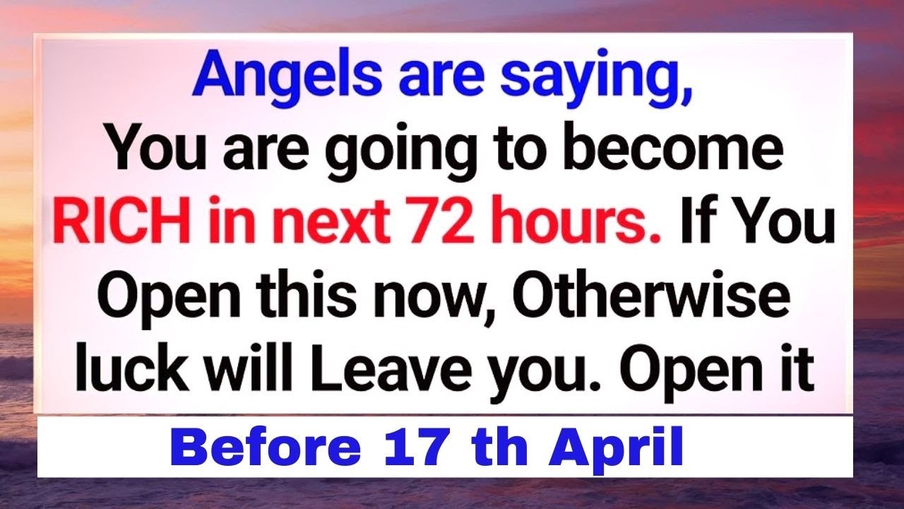 💌Angels are saying, You are going to become RICH in next 72 hours If You Open this now, otherwise..