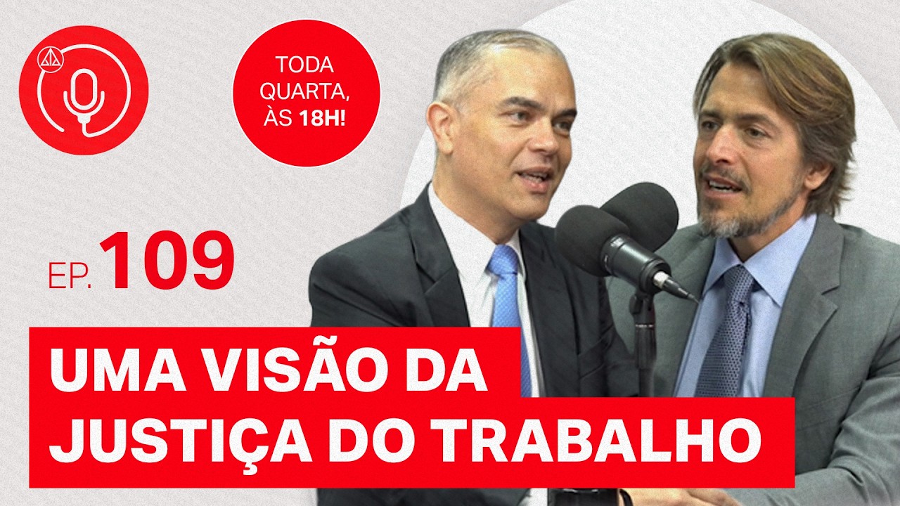 Uma Visão da Justiça do Trabalho: com Homero Batista #EP109
