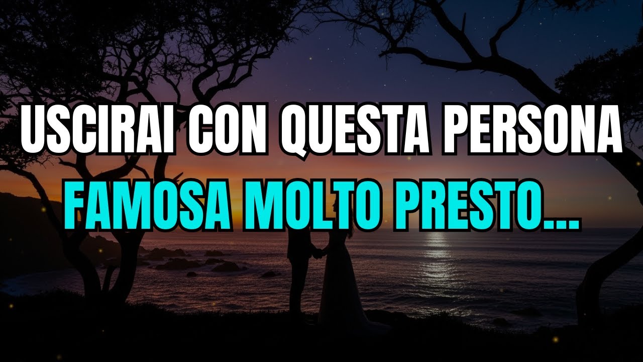 🛑Messagio di dio per te oggi: Uscirai con questa persona famosa molto presto, ma mantieni il segreto
