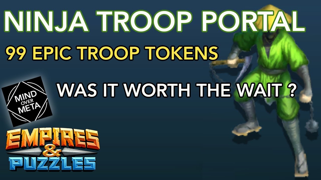 99 NINJA TROOP SUMMON PORTAL PULLS - WAS IT WORTH THE WAIT Question Mark - Empires and Puzzles
