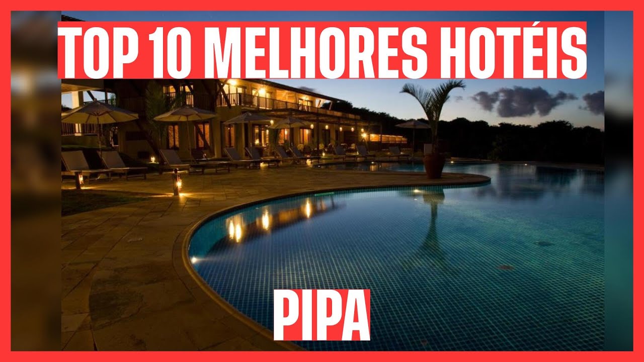 ☀️ TOP 10 MELHORES HOTÉIS: PIPA - RN