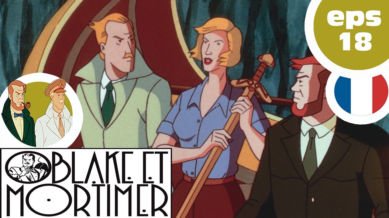BLAKE & MORTIMER- EP18 - L'affaire Francis Blake - PART 2