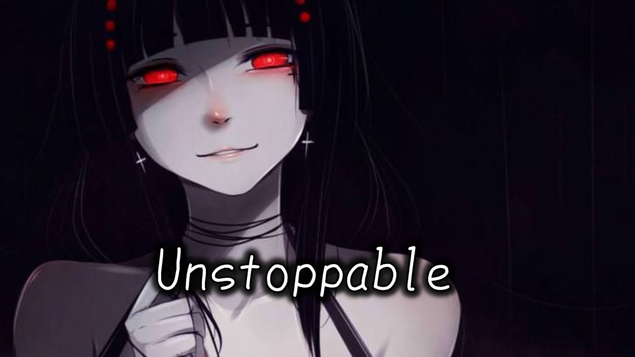 Nightcore - Unstoppable 
