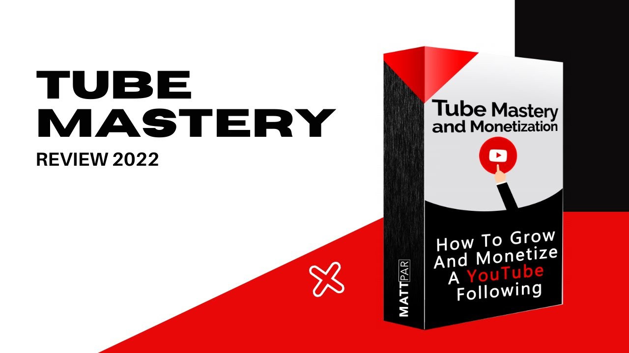 Tube Mastery & Monetization | Matt Pars Tube Mastery REVIEW 2022