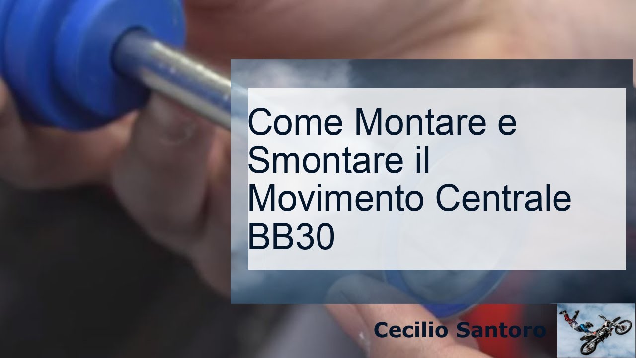 Come Montare e Smontare il Movimento Centrale BB30