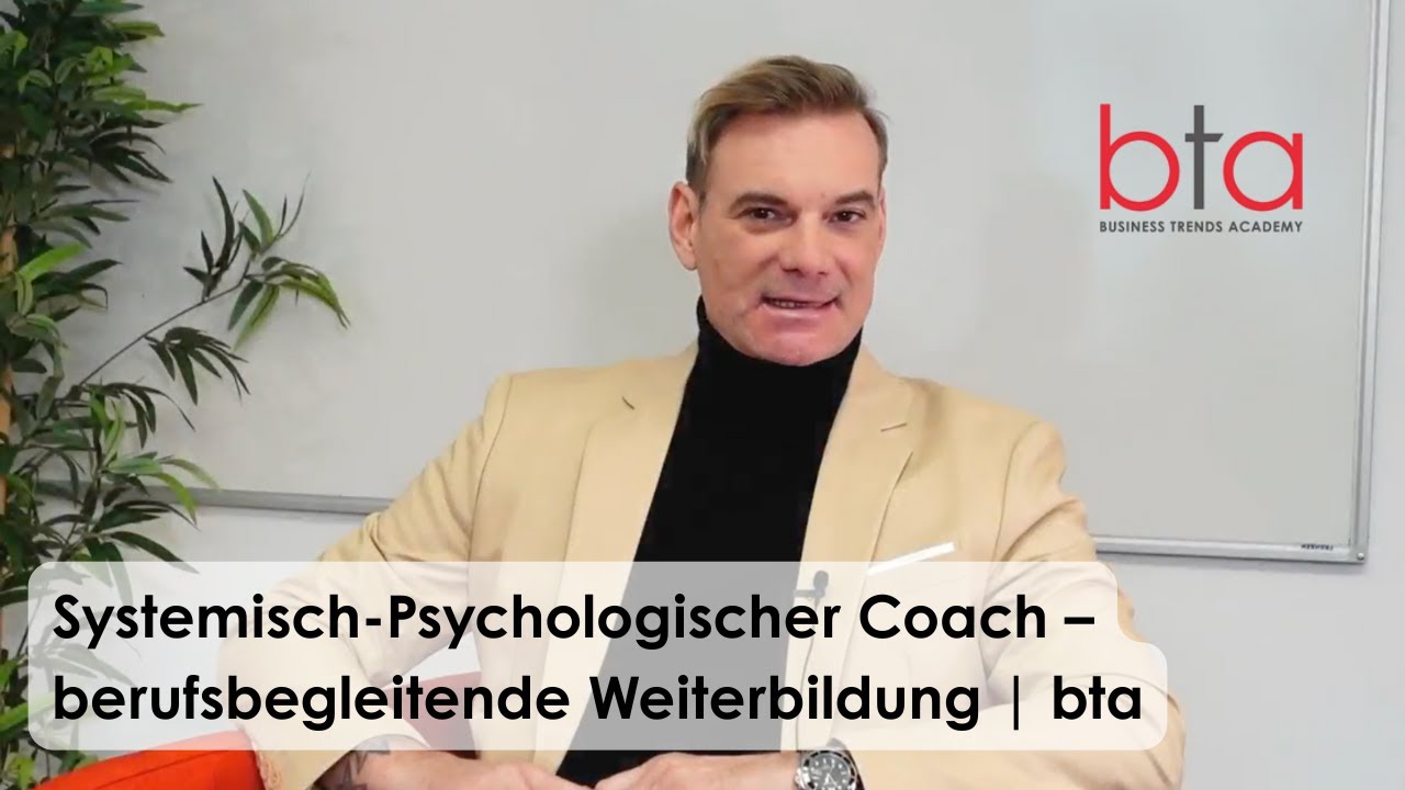 Systemisch-Psychologischer Coach – berufsbegleitende Weiterbildung | BTA